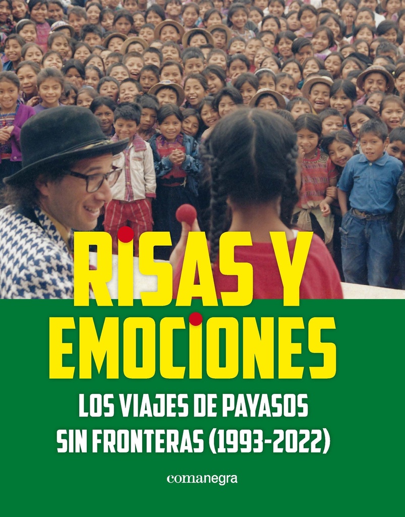 [9788410161054] Risas y emociones – 30 años de Payasos sin Fronteras